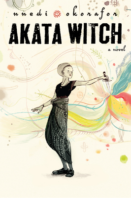 Akata Witch by Nnedi Okorafor Akata Witch by Nnedi Okorafor